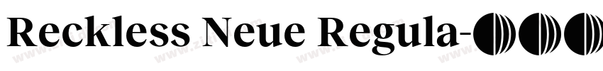 Reckless Neue Regula字体转换